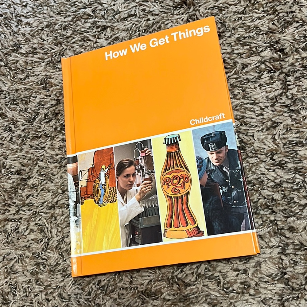 How We Get Things ~ Childcraft